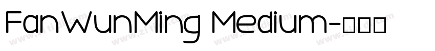 FanWunMing Medium字体转换